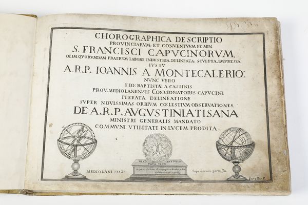 Giovanni Da Montecalerio Corographica De Scriptio provinciarum et conventum ff.min. S. Francisci Capucinorum... Mediolani, Divo Antonio Patavino, 1712  - Asta Libri Antichi - Associazione Nazionale - Case d'Asta italiane