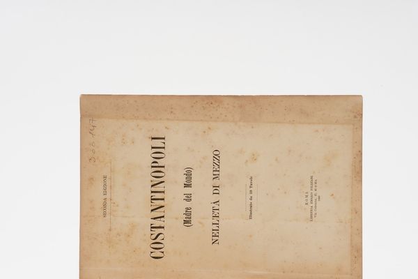 Costantinopoli- illustrato Costantinopoli madre del mondo nell'et di mezzo... illustrato da 39 tavole. Roma, Filiziani, 1888  - Asta Libri Antichi - Associazione Nazionale - Case d'Asta italiane