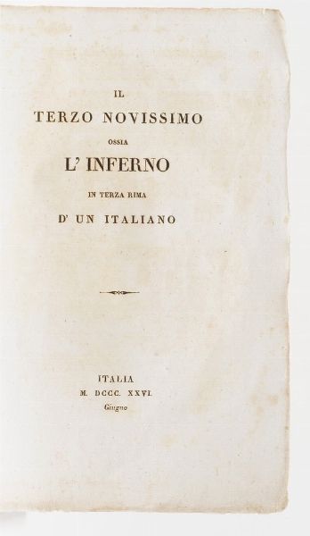 Marc'Antonio Marinelli Il terzo novissimo ossia l'inferno in terza rima d'un italiano. Italia, 1826  - Asta Libri Antichi - Associazione Nazionale - Case d'Asta italiane