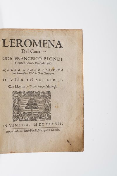 Biondi Gio Francesco Leromena ... in Venezia, appresso Gio Pietro Pinelli 1637.  - Asta Libri Antichi - Associazione Nazionale - Case d'Asta italiane