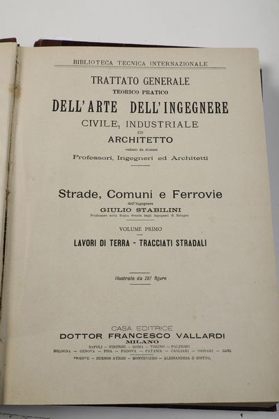 Carlo Pronis GlIngegneri Militari che operarono o scrissero in Piemonte dallanno<BR>MCCC allanno MDCL<BR>Miscellanea di Storia Italiana edita per cura della Regia Deputazione di<BR>Storia Patria Tomo XII (estratto) da pag. 411 a pag. 646 <BR>Torino, Fratelli Bocca Librai di S.M, 1871<BR>Biografie di Ingegneri Militari Italiani dal secolo XIV alla met del XVIII<BR>Miscellanea di Storia Italiana edita per cura della Regia Deputazione di Storia Patria Tomo XIV<BR>Torino, Fratelli Bocca librai di S.M., 1874<BR>  - Asta Libri Antichi - Associazione Nazionale - Case d'Asta italiane