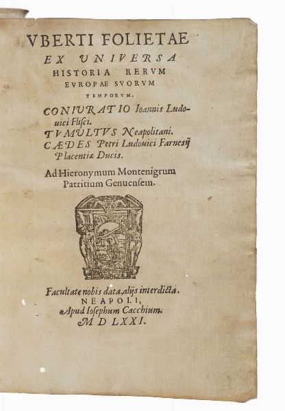 Uberto Folietta<BR> Ex Universa Historia Rerum Europae Svorum, Napoli, Cacchio, 1571  - Asta Libri Antichi - Associazione Nazionale - Case d'Asta italiane