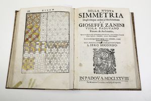 Gioseffe Viola Zanini Della Architettura<BR>Padova, per Giacomo Cadorino, 1677<BR>Della Nuova Simmetria<BR>Padova, per Giacomo Cadorino, 1678  - Asta Libri Antichi - Associazione Nazionale - Case d'Asta italiane