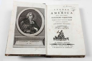 Guglielmo Robertson : Guglielmo Robertson Storia di America, in Venezia, presso Gio: Antonio Curti, 1802 (2 volumi)  - Asta Libri Antichi - Associazione Nazionale - Case d'Asta italiane