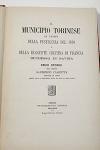 Autori vari Lotto di storia del Piemonte Savoia  - Asta Libri Antichi - Associazione Nazionale - Case d'Asta italiane