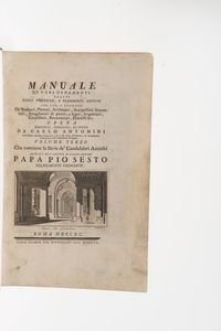 Carlo Antonini Manuale di vari ornamenti tratti dalle fabbriche, e frammenti antichi per uso degli scultori, pittori e architetti...i soli volumi III e IV che contengono la serie dei candelabri antichi e degli orologi solari antichi... Roma dalle stampe del Barbiellini, 1790  - Asta Libri Antichi - Associazione Nazionale - Case d'Asta italiane