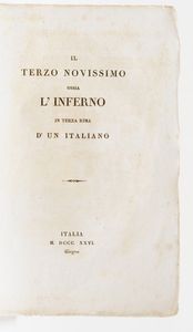 Marc'Antonio Marinelli Il terzo novissimo ossia l'inferno in terza rima d'un italiano. Italia, 1826  - Asta Libri Antichi - Associazione Nazionale - Case d'Asta italiane