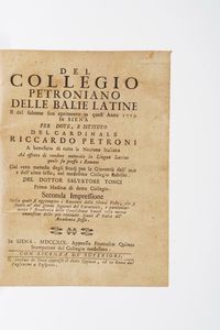 Tonci Salvatore Del collegio Petroniano delle balie latine e del suo solenne aprimento in quest'anno 1719... in Siena appresso Francesco Quinza 1719 (seconda impressione).  - Asta Libri Antichi - Associazione Nazionale - Case d'Asta italiane