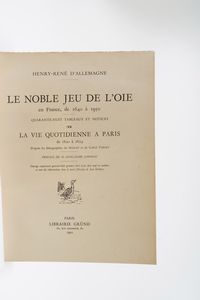 Henry-Ren DAllemagne le hoble Jeu de loie, en France, de 1640 a 1950.<BR>Paris, librairie Grund, 1950.  - Asta Libri Antichi - Associazione Nazionale - Case d'Asta italiane