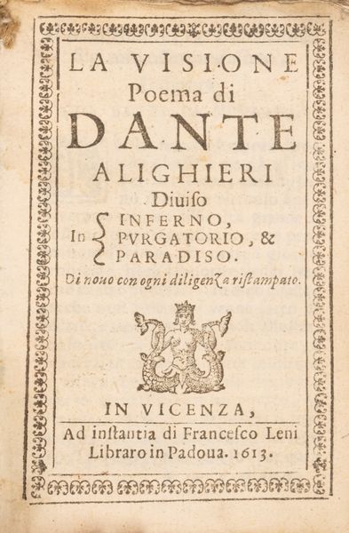 DANTE ALIGHIERI : La Visione Poema di Dante Alighieri  - Asta Libri, Autografi e Stampe - Associazione Nazionale - Case d'Asta italiane