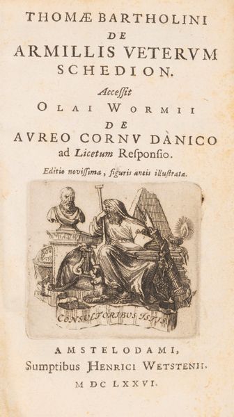 THOMAS BARTHOLIN : De Armillis Veterum Scheidon  - Asta Libri, Autografi e Stampe - Associazione Nazionale - Case d'Asta italiane