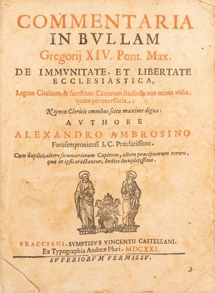 Alessandro Ambrosini : Commentaria  in Bullam Gregorij XIV Pont. Max.  - Asta Libri, Autografi e Stampe - Associazione Nazionale - Case d'Asta italiane