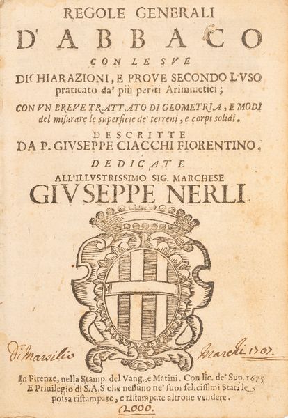 Giuseppe Ciacchi : Regole generali d'abbaco con le sue dichiarazioni  - Asta Libri, Autografi e Stampe - Associazione Nazionale - Case d'Asta italiane