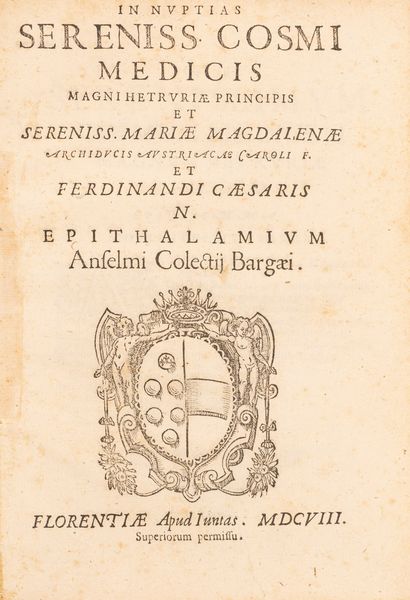 Anselmo Coletti : In nuptias serenissimas Cosmi Medicis  - Asta Libri, Autografi e Stampe - Associazione Nazionale - Case d'Asta italiane