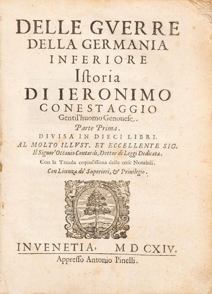 GIROLAMO CONESTAGGIO : Delle guerre della Germania inferiore... Parte prima  - Asta Libri, Autografi e Stampe - Associazione Nazionale - Case d'Asta italiane