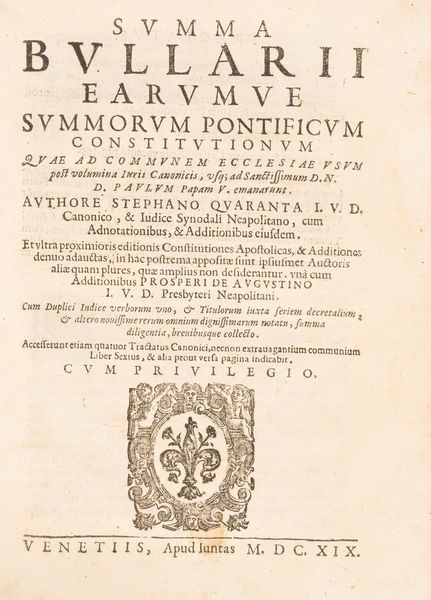 Stefano Quaranta : Summa bullarii earumve summorum pontificium constitutionum  - Asta Libri, Autografi e Stampe - Associazione Nazionale - Case d'Asta italiane