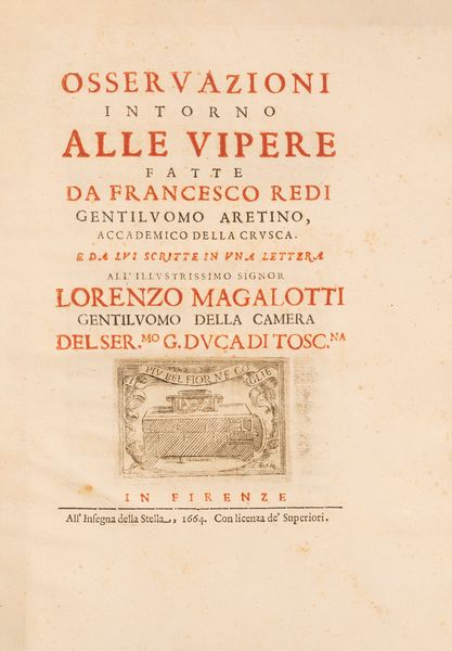 FRANCESCO REDI : Osservazioni intorno alle vipere  - Asta Libri, Autografi e Stampe - Associazione Nazionale - Case d'Asta italiane