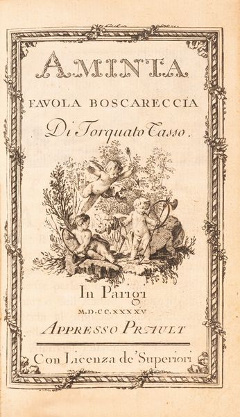 Tasso, Torquato : Lotto composto da 6 edizioni dell'Aminta in italiano ed in francese  - Asta Libri, Autografi e Stampe - Associazione Nazionale - Case d'Asta italiane