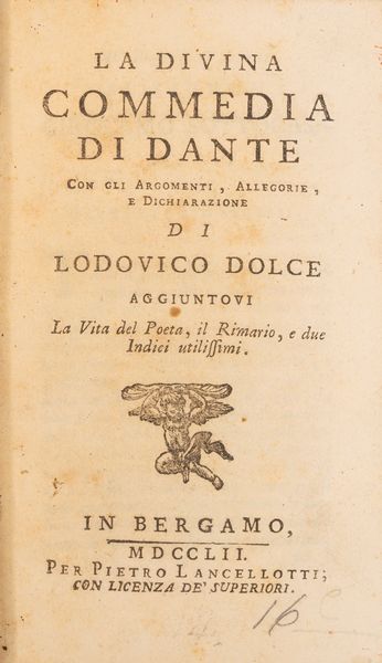 DANTE ALIGHIERI : La Divina Commedia di Dante  - Asta Libri, Autografi e Stampe - Associazione Nazionale - Case d'Asta italiane