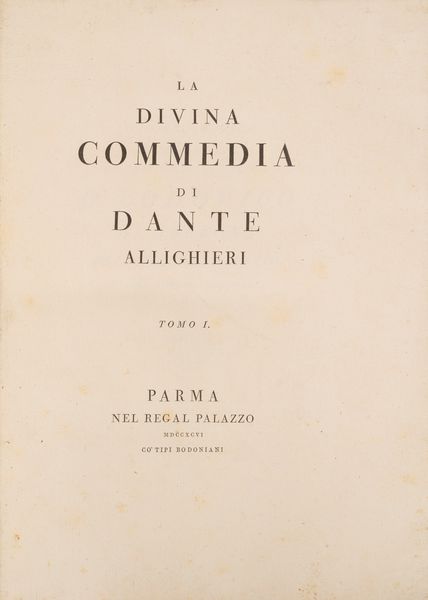 DANTE ALIGHIERI : La Divina commedia di Dante Allighieri  - Asta Libri, Autografi e Stampe - Associazione Nazionale - Case d'Asta italiane