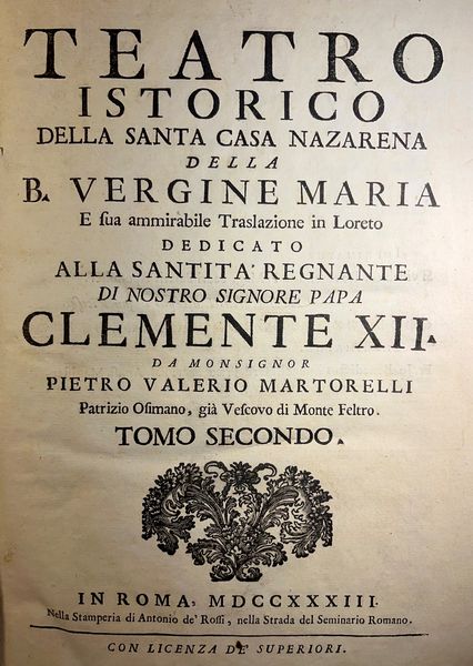 Pietro Valerio Martorelli : Teatro istorico della santa casa nazarena, 1733  - Asta Libri, Autografi e Stampe - Associazione Nazionale - Case d'Asta italiane