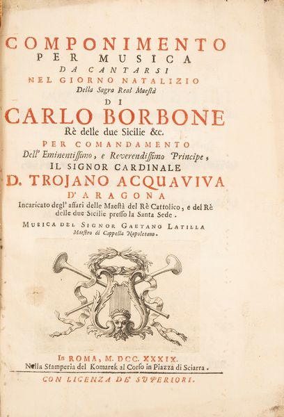 Componimento per musica da cantarsi nel giorno natalizio della Sagra Real Maest  - Asta Libri, Autografi e Stampe - Associazione Nazionale - Case d'Asta italiane