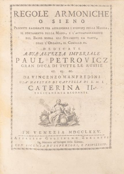 Vincenzo Manfredini : Regole armoniche o sieno precetti ragionati per apprendere i principi della musica  - Asta Libri, Autografi e Stampe - Associazione Nazionale - Case d'Asta italiane