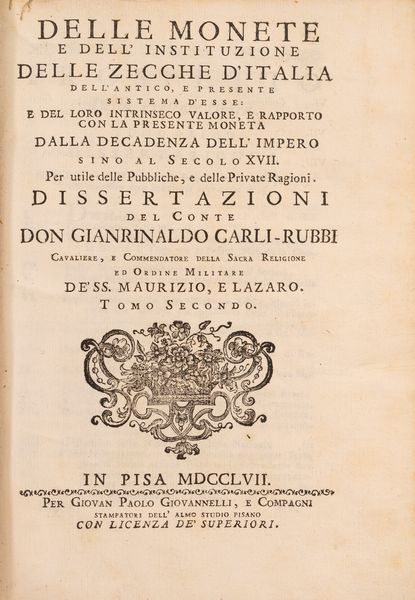 Gian Rinaldo Carli : Delle monete e dell'istituzione delle zecche d'Italia  - Asta Libri, Autografi e Stampe - Associazione Nazionale - Case d'Asta italiane