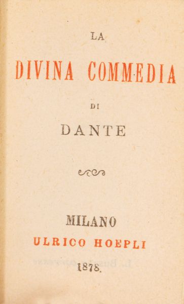 DANTE ALIGHIERI : la Divina Commedia di Dante  - Asta Libri, Autografi e Stampe - Associazione Nazionale - Case d'Asta italiane