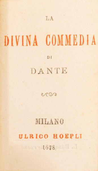 DANTE ALIGHIERI : La Divina Commedia di Dante  - Asta Libri, Autografi e Stampe - Associazione Nazionale - Case d'Asta italiane