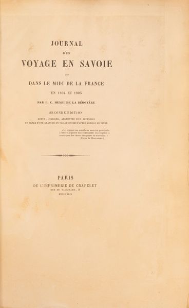 Henri De la Bédoyère : Journal d'un voyage en Savoie et dans le midi de la France  - Asta Libri, Autografi e Stampe - Associazione Nazionale - Case d'Asta italiane