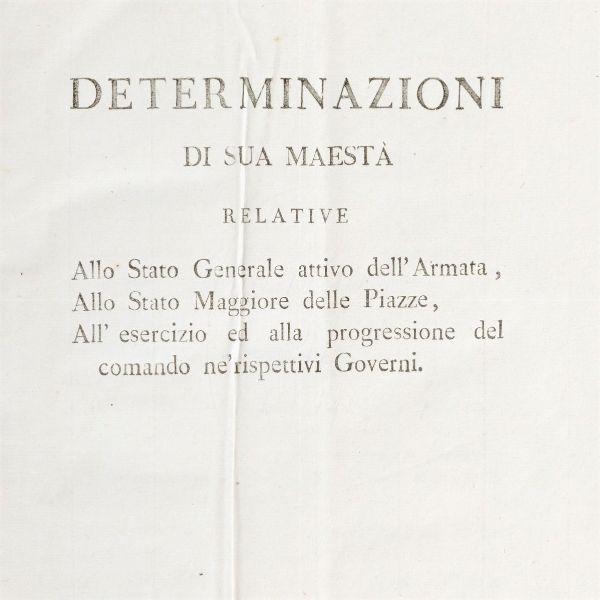 Nuova organizzazione  d corpi di Fanteria Nazionale di linea. Determinazioni di S Maest per servire alla formazione delle  brigate  - Asta Libri, Autografi e Stampe - Associazione Nazionale - Case d'Asta italiane