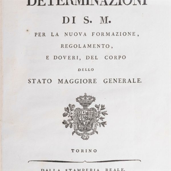 Regolamento delle uniformi + Determinazioni di S.M. per la nuova formazione  - Asta Libri, Autografi e Stampe - Associazione Nazionale - Case d'Asta italiane