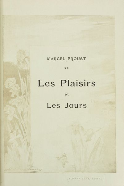 Proust, Marcel : Les plaisirs et les jours  - Asta Libri, Autografi e Stampe - Associazione Nazionale - Case d'Asta italiane