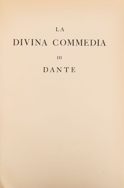 DANTE ALIGHIERI : La Divina Commedia di Dante  - Asta Libri, Autografi e Stampe - Associazione Nazionale - Case d'Asta italiane