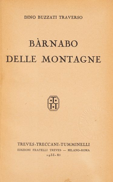 Dino Buzzati : Barnab delle montagne  - Asta Libri, Autografi e Stampe - Associazione Nazionale - Case d'Asta italiane