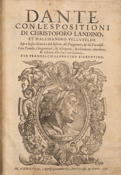 DANTE ALIGHIERI : Dante con l' espositioni di Christoforo Landino, et d'Alessandro Vellutello  - Asta Libri, Autografi e Stampe - Associazione Nazionale - Case d'Asta italiane