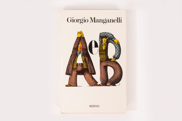 Manganelli, Giorgio : A e B  - Asta Libri, Autografi e Stampe - Associazione Nazionale - Case d'Asta italiane