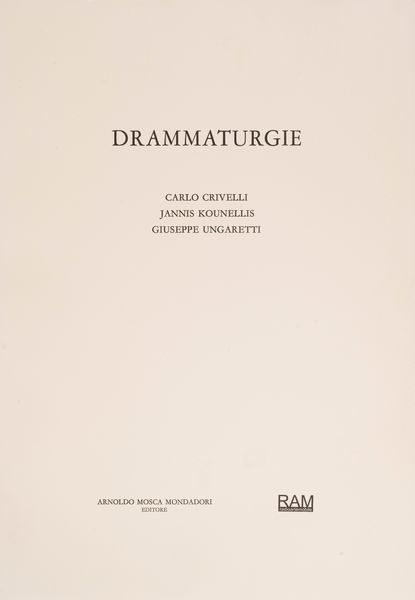 Jannis Kounellis,, : Drammaturgie  - Asta Libri, Autografi e Stampe - Associazione Nazionale - Case d'Asta italiane