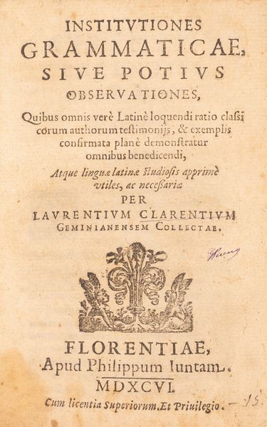 Lorenzo Chiarenti : Istitutiones grammaticae sive potius observationes  - Asta Libri, Autografi e Stampe - Associazione Nazionale - Case d'Asta italiane