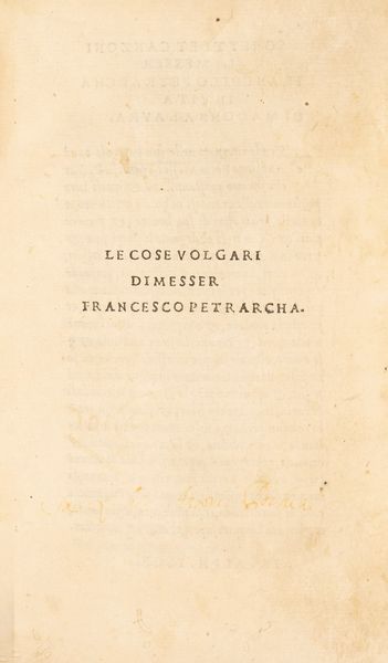 Petrarca, Francesco : Le cose volgari di Messer Francesco Petrarcha  - Asta Libri, Autografi e Stampe - Associazione Nazionale - Case d'Asta italiane