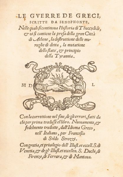 Senofonte : Le guerre de Greci, scritte da Senophonte, nelle quali si continua l'historia di Thuccydide  - Asta Libri, Autografi e Stampe - Associazione Nazionale - Case d'Asta italiane