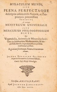 Johann Rudolph Glauber - Miraculum mundi, sive plena perfectaque descriptio admirabilis Naturae, ac Proprietatis potentissimi