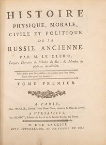 Nicolas-Gabriel Le Clerc - Histoire physique, morale, civile et politique de la Russie ancienne [et moderne]