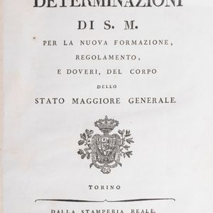 Regolamento delle uniformi + Determinazioni di S.M. per la nuova formazione  - Asta Libri, Autografi e Stampe - Associazione Nazionale - Case d'Asta italiane