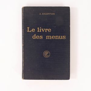 Auguste Escoffier - Le guide culinaire