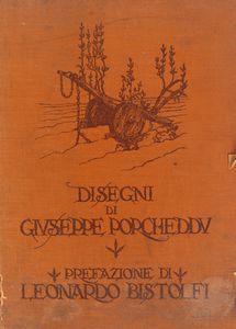 Giuseppe Porcheddu - Disegni di Giuseppe Porcheddu - Prefazione di Leonardo Bistolfi