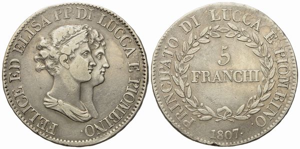 LUCCA. Principato di Lucca e Piombino. Elisa Bonaparte e Felice Baciocchi (1805-1814). 5 Franchi 1807. Ag (g 24,73; mm 37,3).  - Asta Monete e medaglie medievali e moderne italiane ed estere - Associazione Nazionale - Case d'Asta italiane