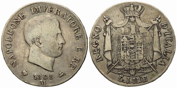 MILANO. Regno d'Italia. Napoleone I (1805-1814). 5 Lire 1808, I tipo. Ag (24,78 g; 36,5 mm)  - Asta Monete e medaglie medievali e moderne italiane ed estere - Associazione Nazionale - Case d'Asta italiane