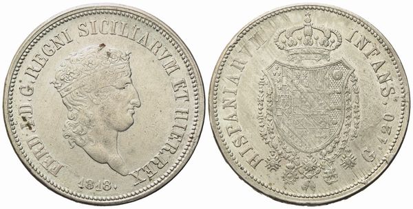 NAPOLI. Regno delle Due Sicilie. Ferdinando I di Borbone (1816-1825 IV periodo). Piastra 120 grana 1818 - Testa piccola. Ag (27,56 g; 37,5 mm)  - Asta Monete e medaglie medievali e moderne italiane ed estere - Associazione Nazionale - Case d'Asta italiane